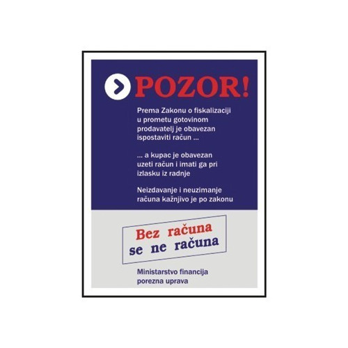 Naljepnica "POZOR" Bez računa se ne računa (Zakon o fiskalizaciji)